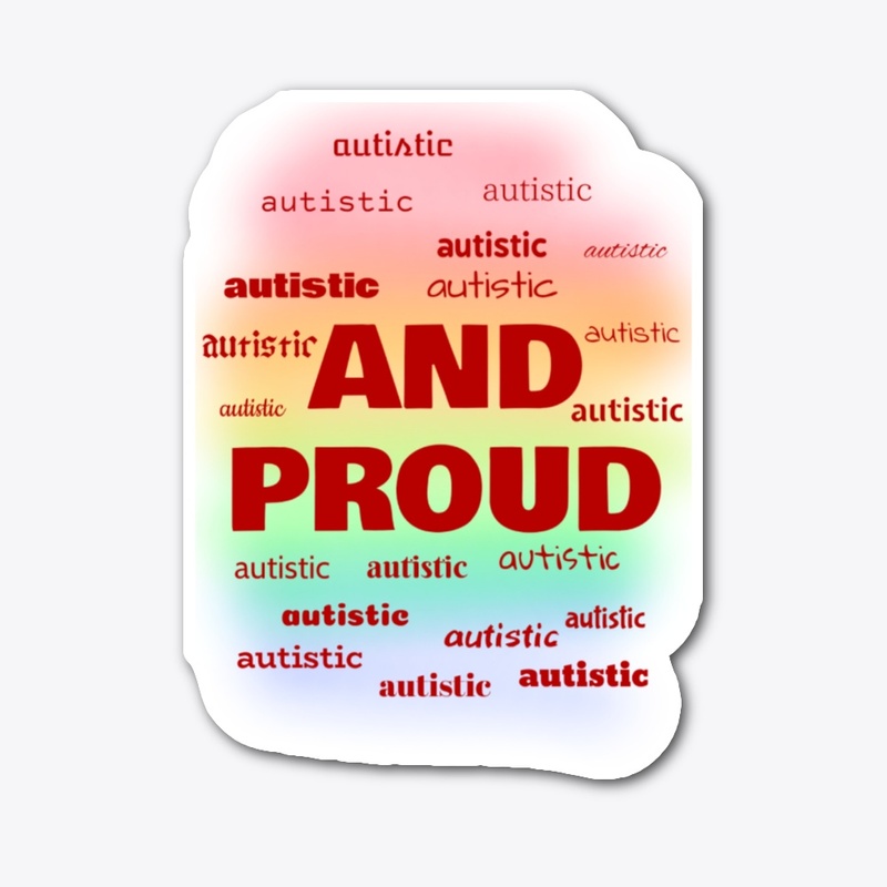 Autistic and Proud