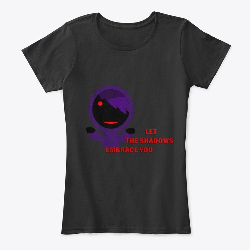 Let the Shadows Embrace you
