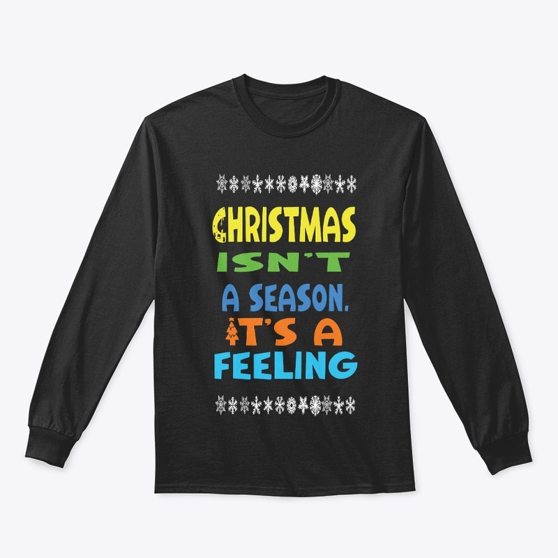 Christmas isn’t a season. It’s a feeling