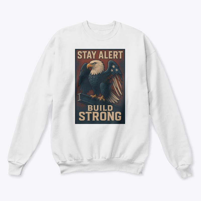 STAY ALERT – BUILD STRONG