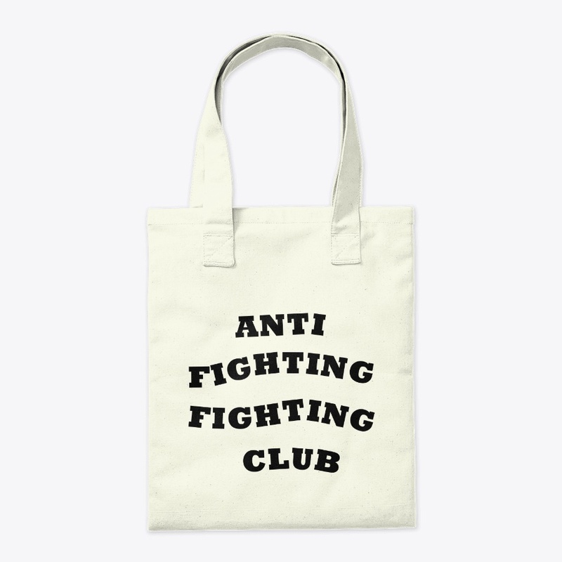 ANTI FIGHTING FIGHTHING CLUB
