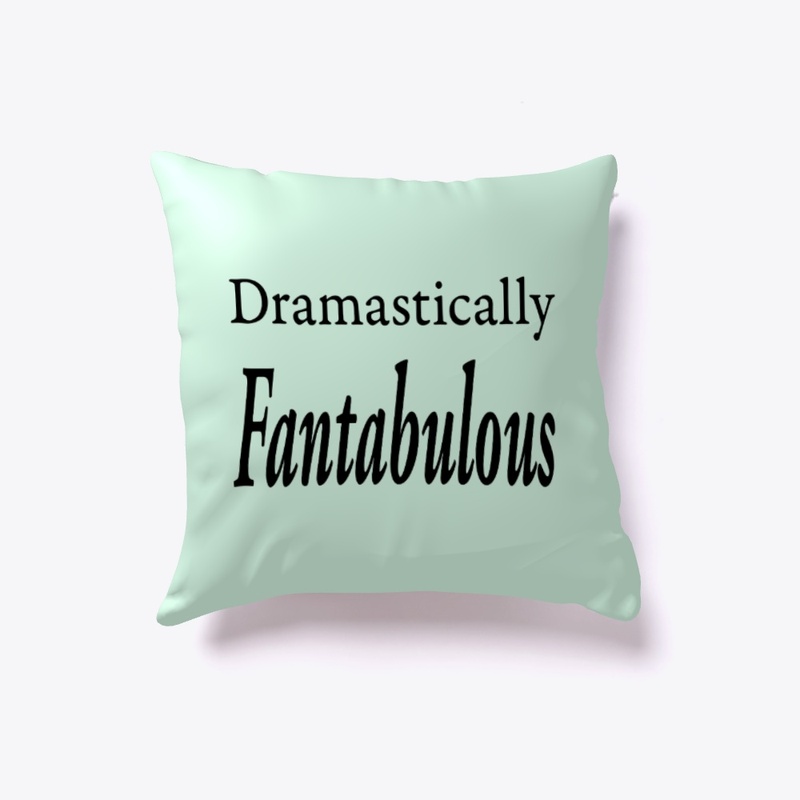 Dramastically Fantabulous
