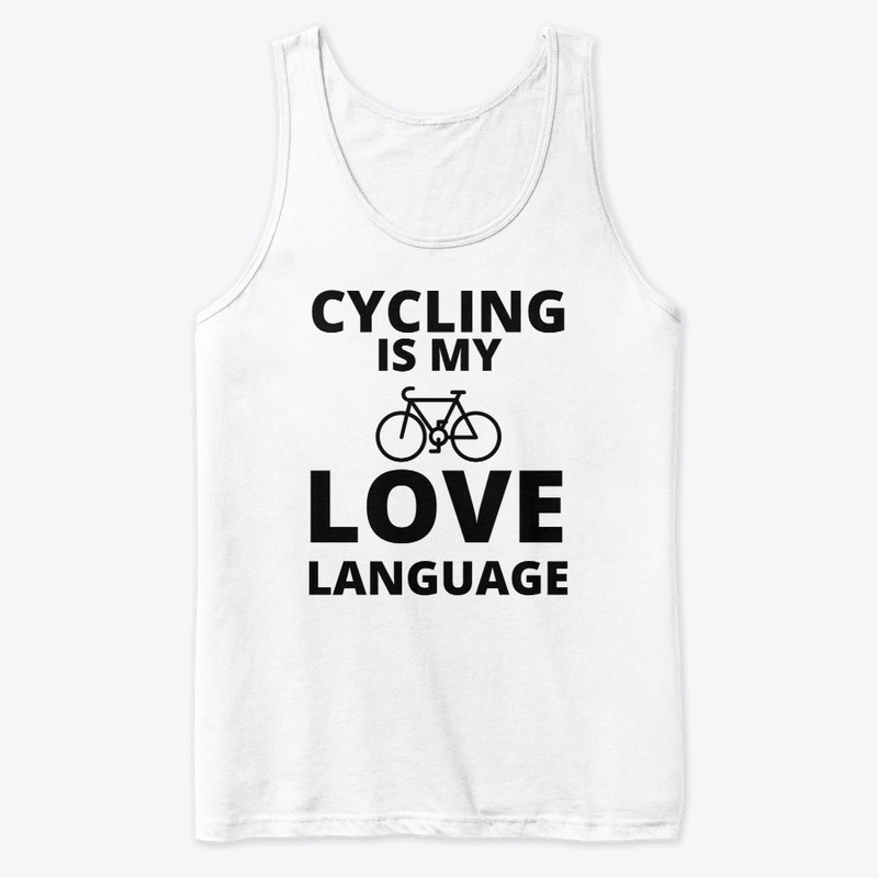Cycling is my love language funny bicycl