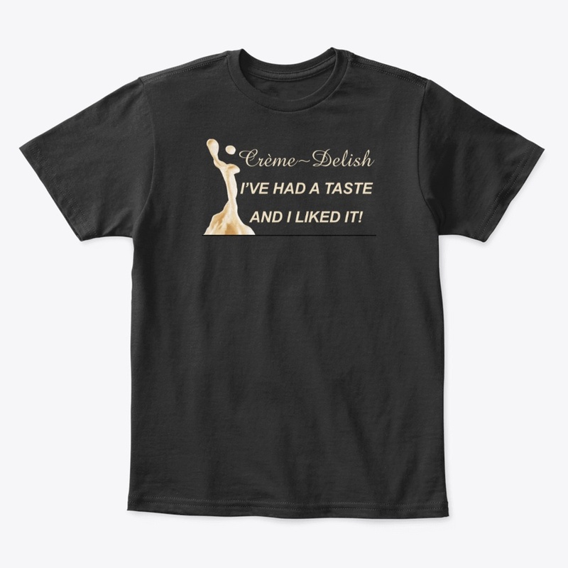 I've Had a Taste Kids Tee