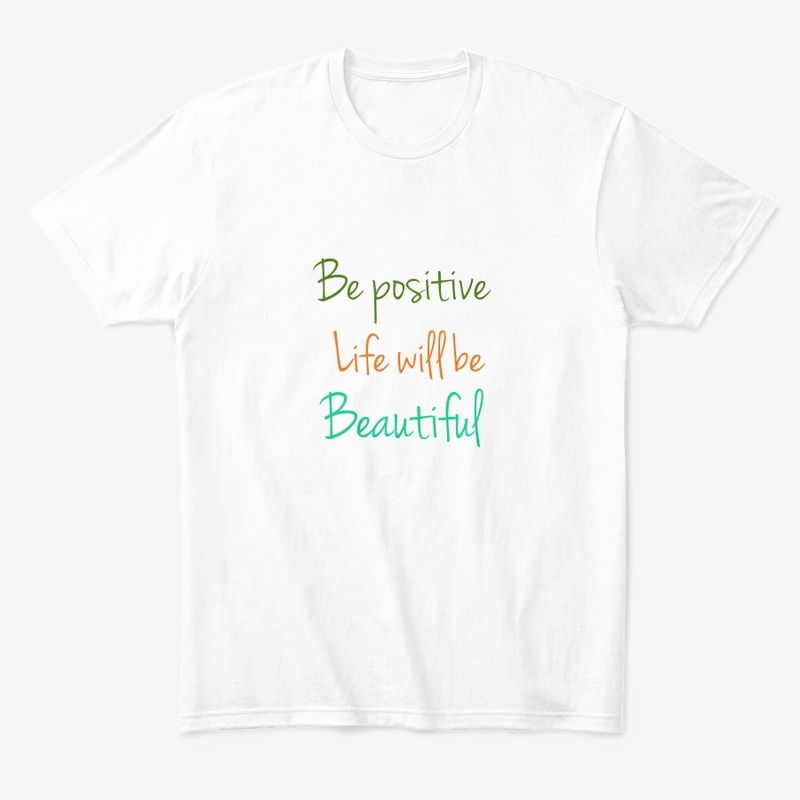 Be positive 