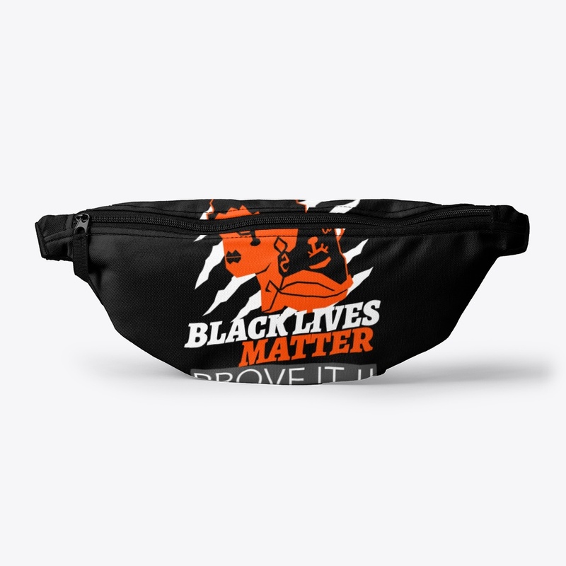 BLACK LIVES MATTER PROVE IT !!