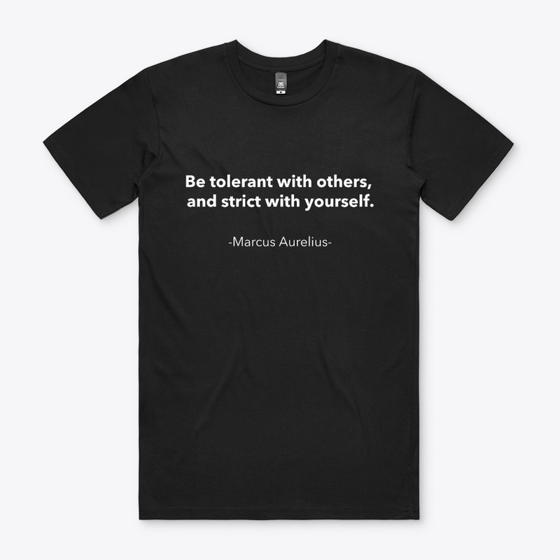 Tolerant Of Others, Strict With Yourself