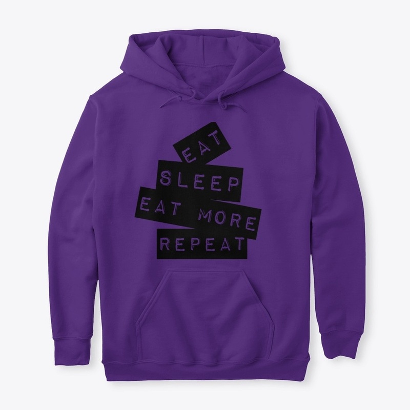Eat, Sleep, Eat More, Repeat Hoodie