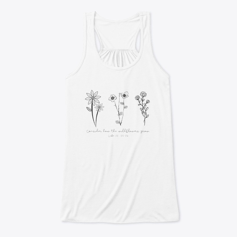 Consider How the Wildflowers Grow