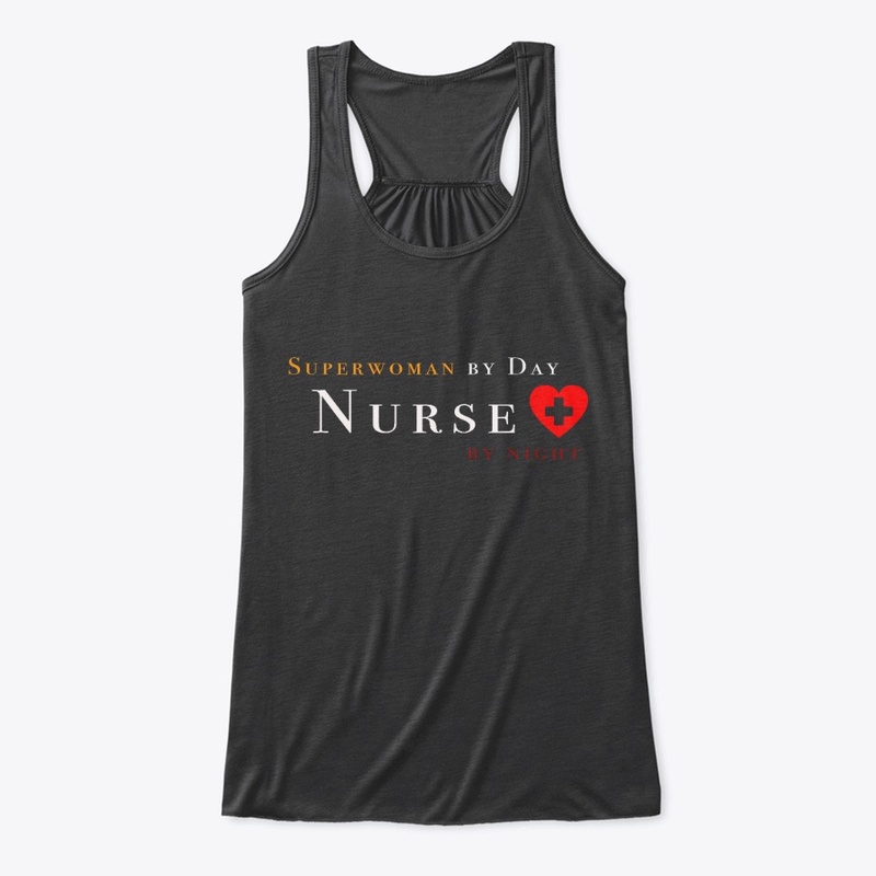 Superwoman by Day Nurse by night