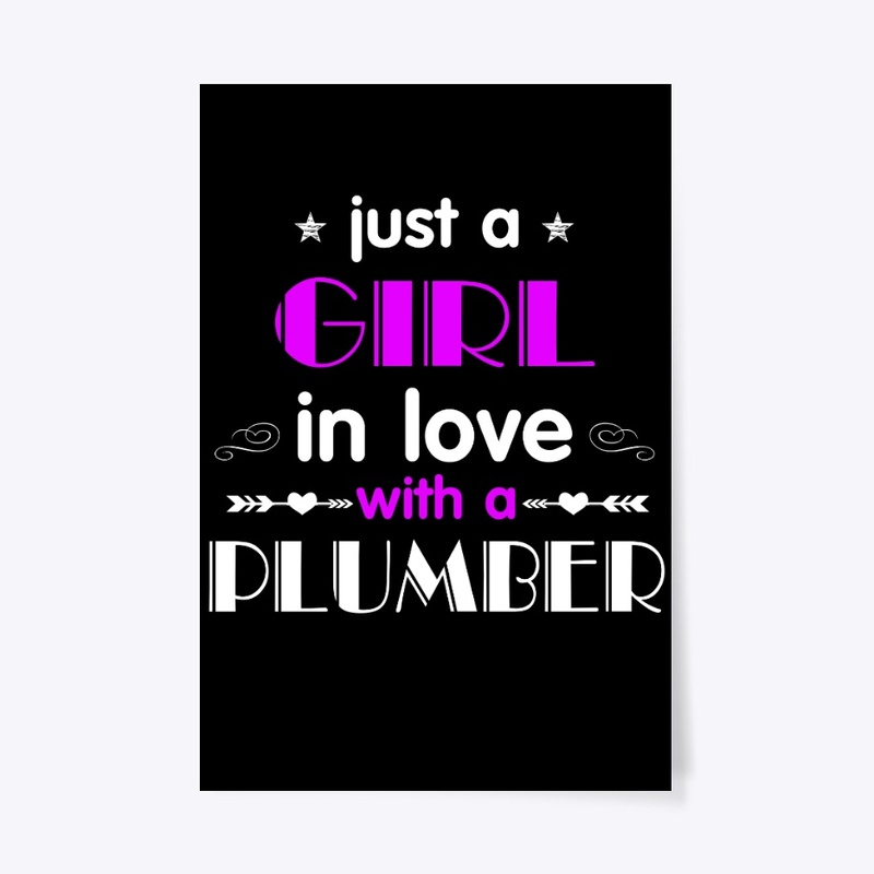 Just a Girl In Love with a Plumber