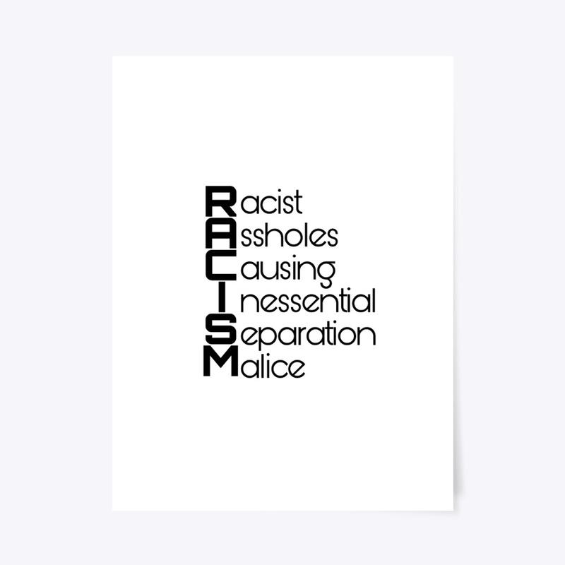 R.A.C.I.S.M