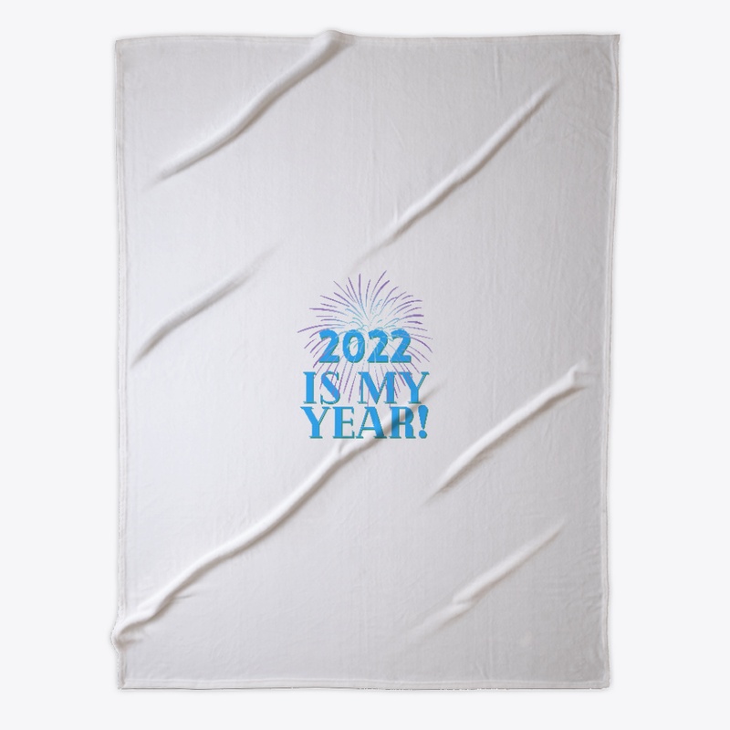 2022 Is My Year!