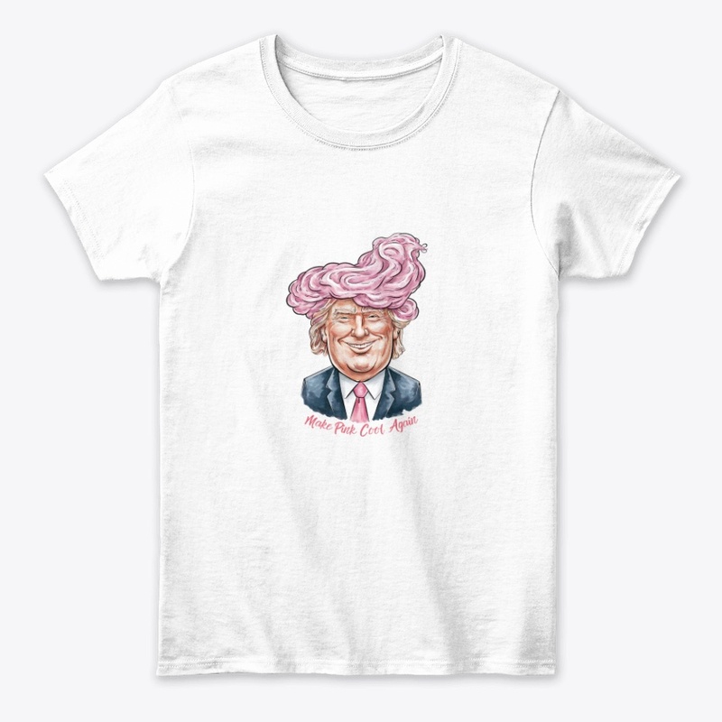 Make Pink Cool Again -Funny Trump Hoodie