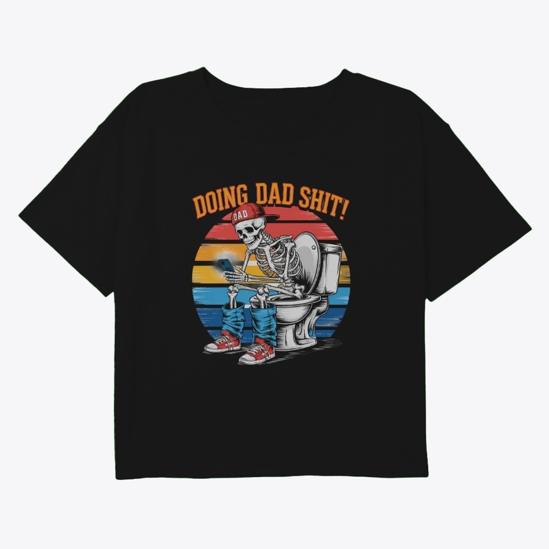 Doing Dad Shit! 