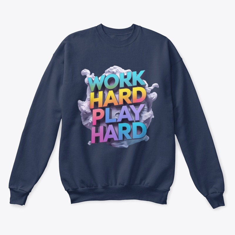 Work Hard Play Hard – 3D Gradient