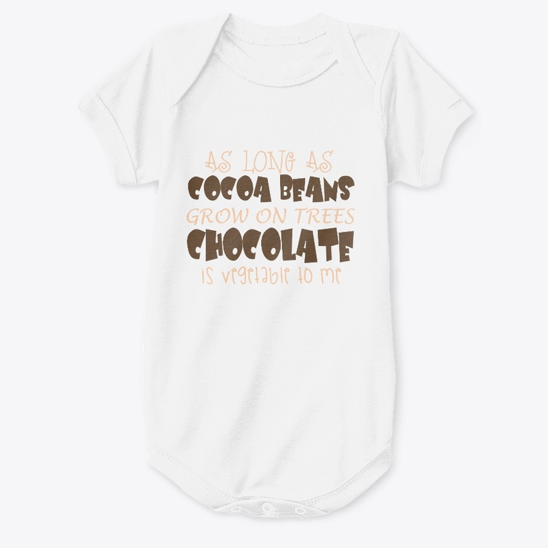 Chocolate is my Vegetable