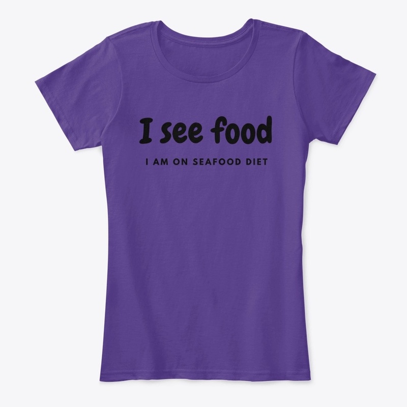 I am on seafood diet