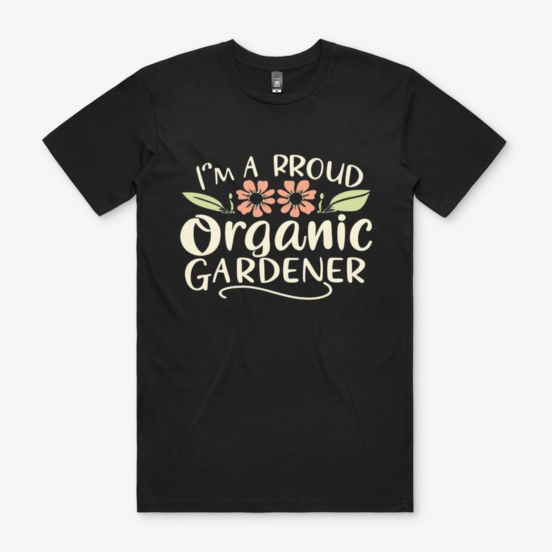 Proud Organic Gardener 