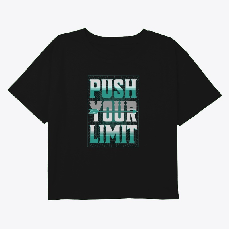 Push Your Limit Typography Quote Merch