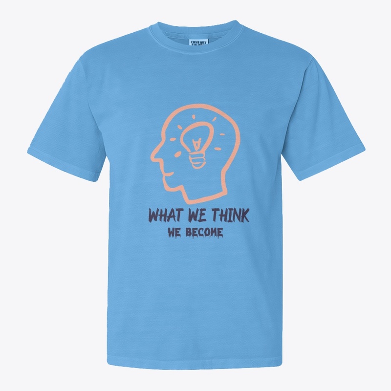 what we think we become