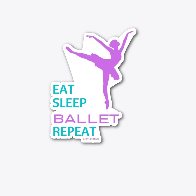 Eat Sleep Ballet Repeat