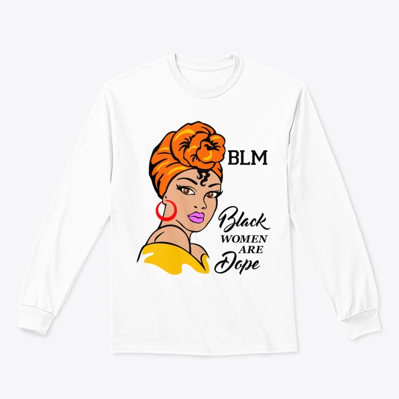 Black Women Are Dope