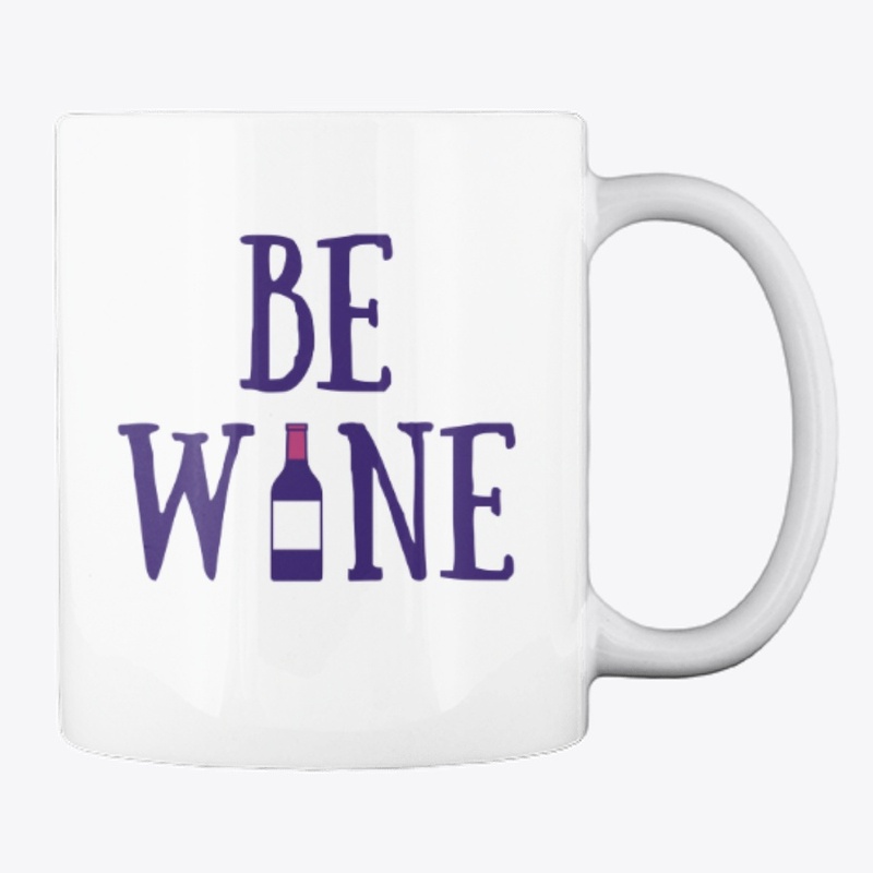 Be Wine Mug