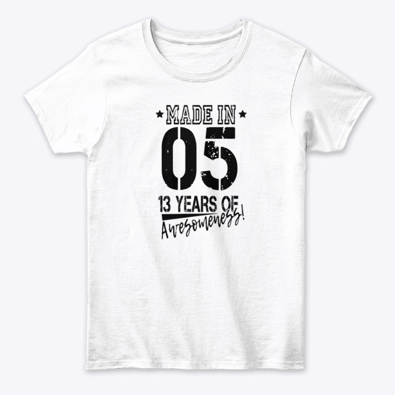 Made In 05 - 13 years old