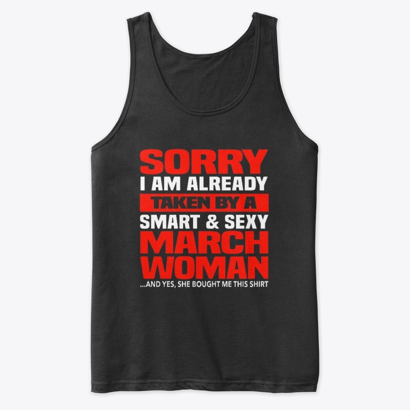 I'm Already Taken By A March Woman