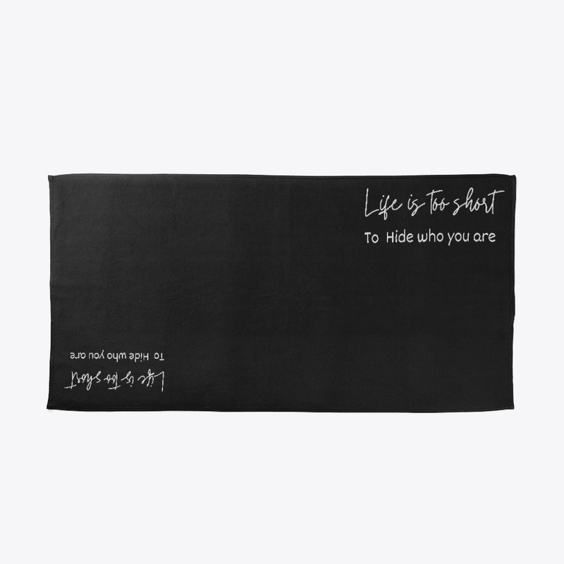 Life is too Short to Hide