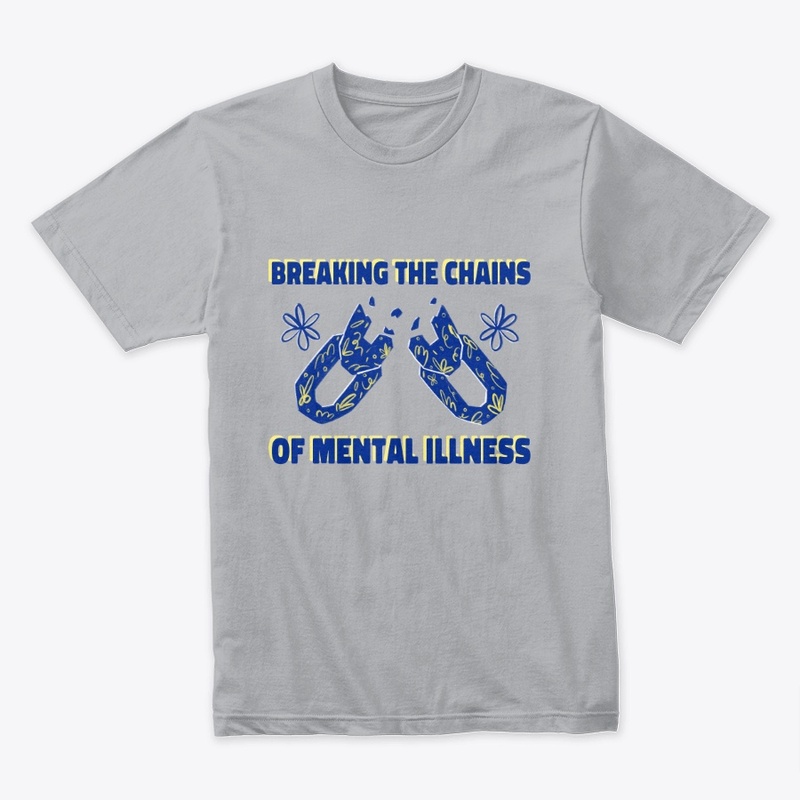 Breaking the Chains of Mental Illness