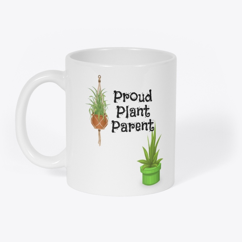Proud Plant Parent