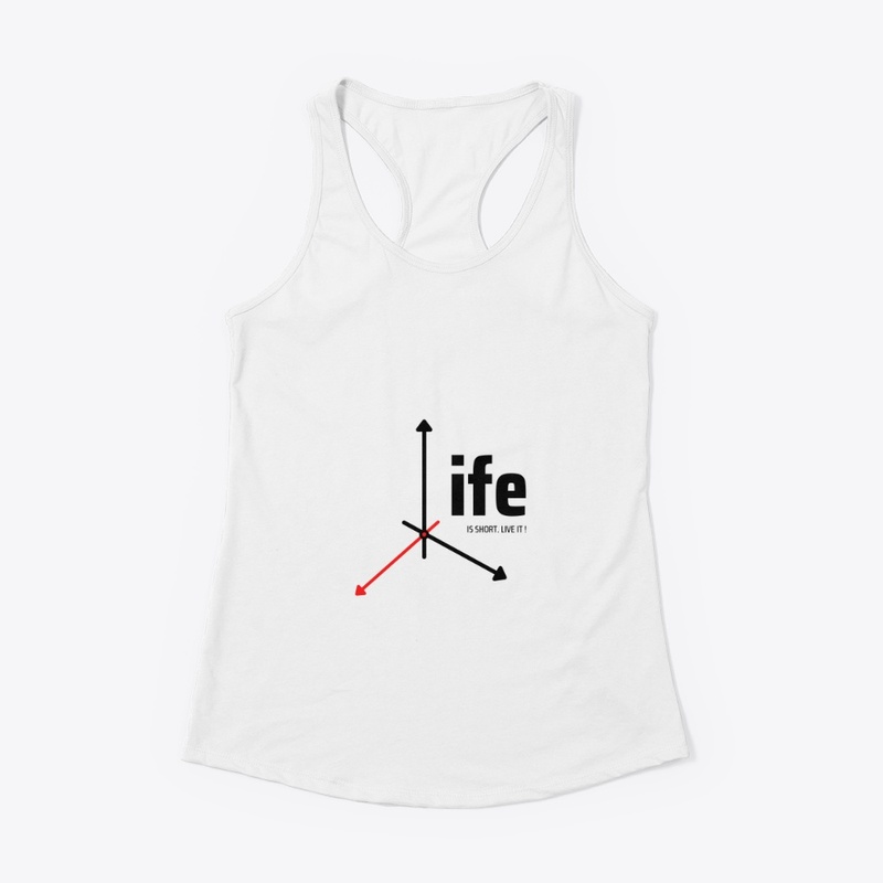 Life is short t-shirt 