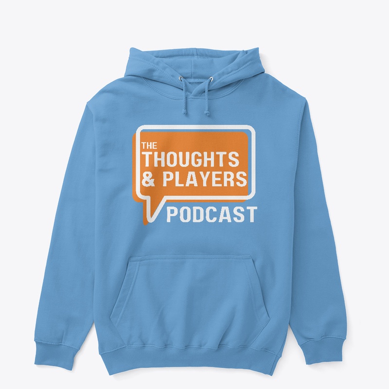 Thoughts & Players Pullover Hoodie