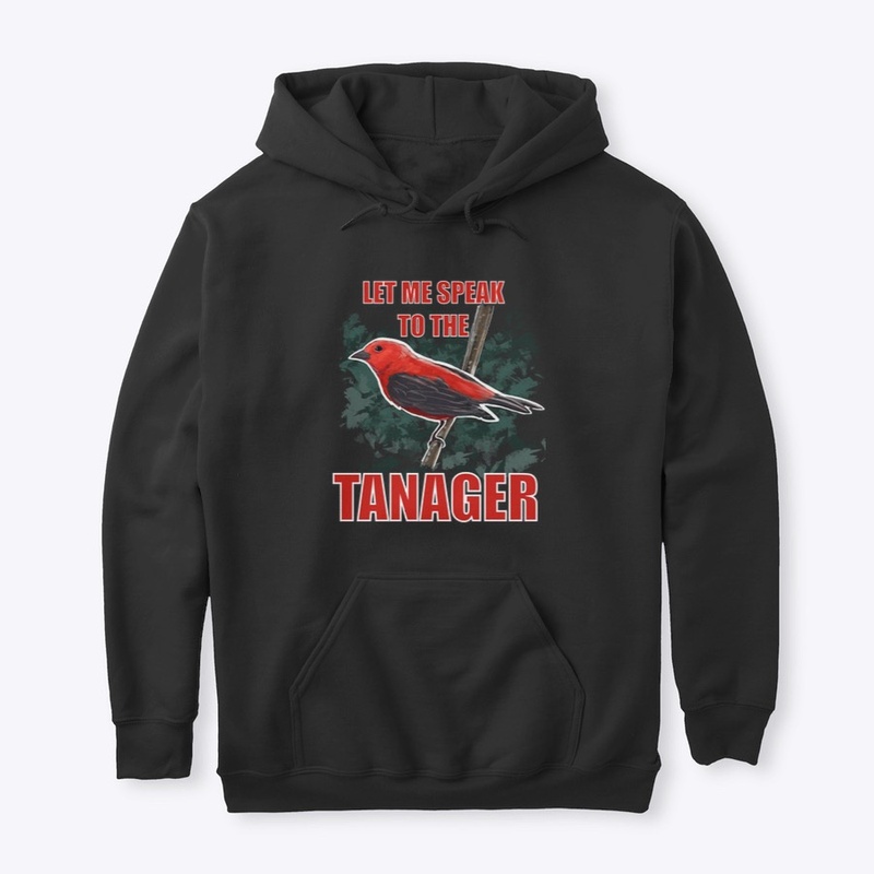 Let me speak to the Tanager