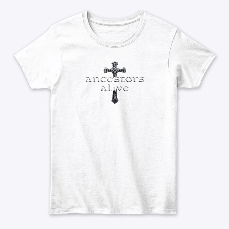Ancestors Alive Tshirt