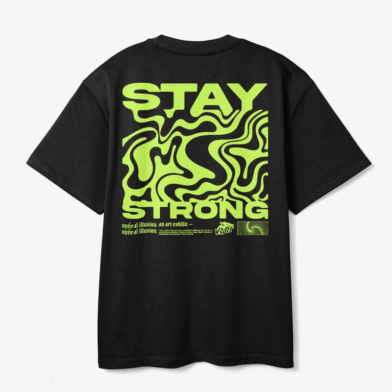 STAY STRONG