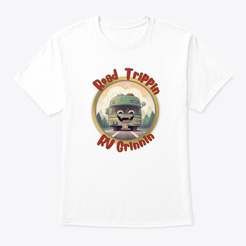 Road Trippin RV Grinnin T-shirt