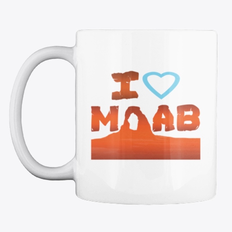 I Love Moab