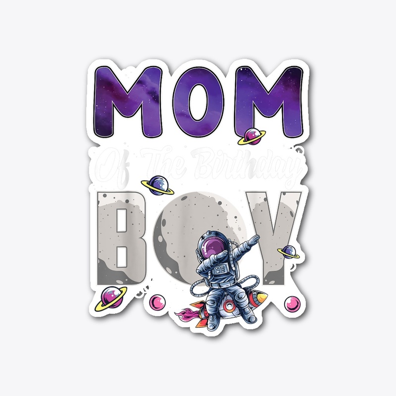 Mom Of The Birthday Boy