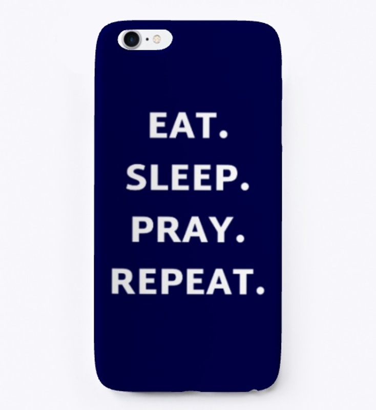 Eat. Sleep. Pray. Repeat