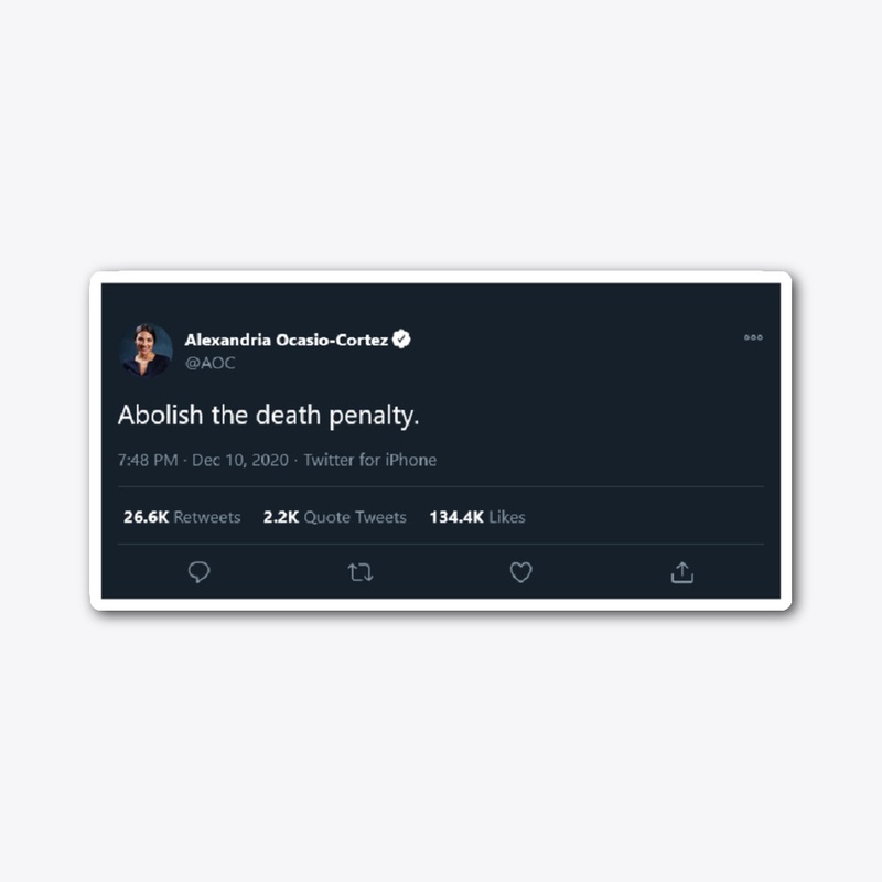 AOC Death Penalty Tweet Products