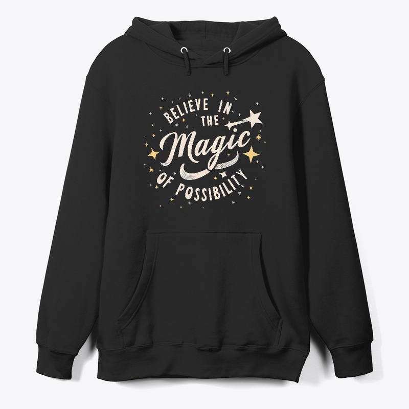 Belive in the magic of possibility shirt