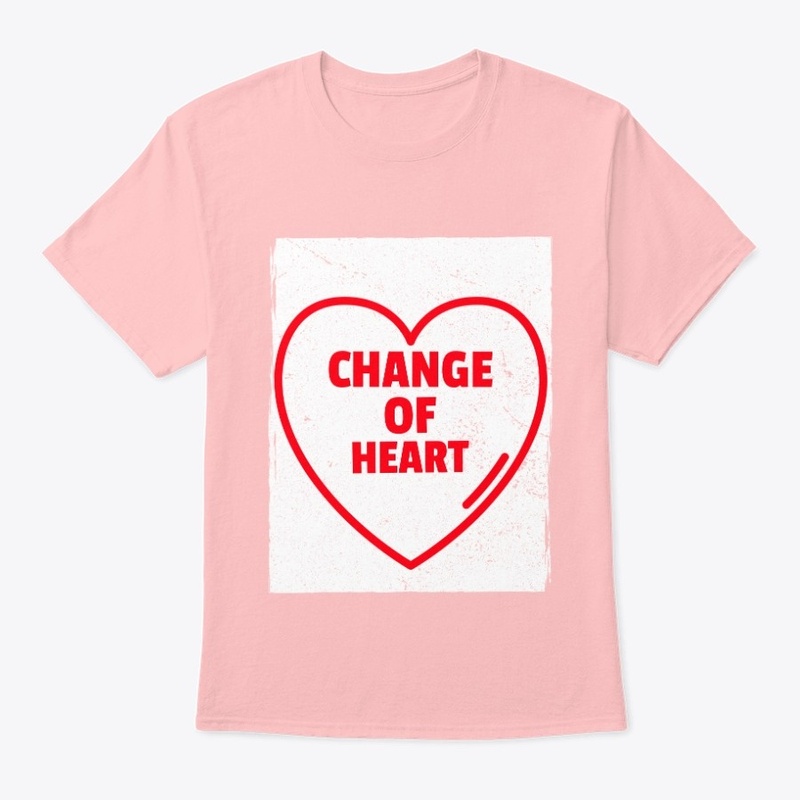 CHANGE OF HEART 
