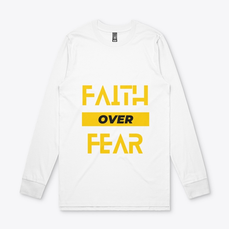 Faith over fear