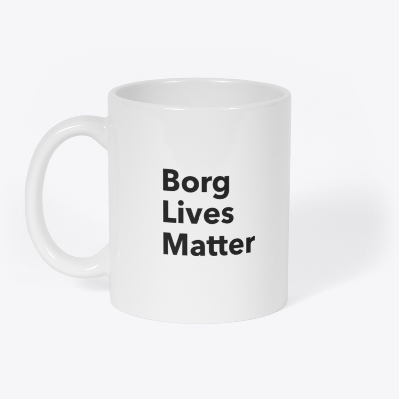 Borg Lives Matter