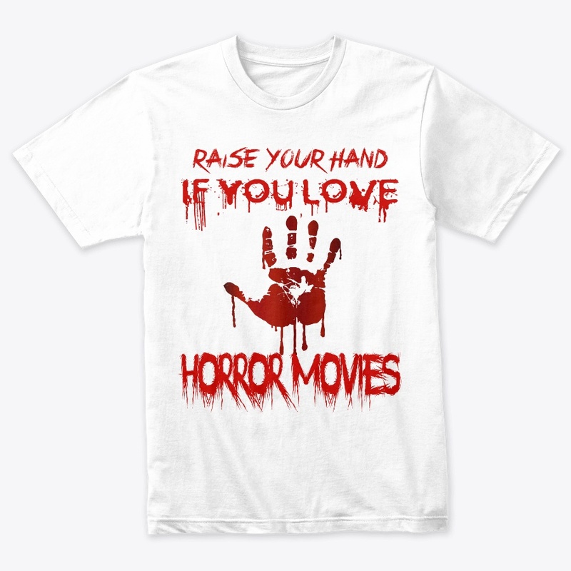 Horror Movies loving T-shirts