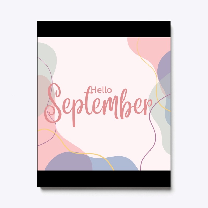hello September 
