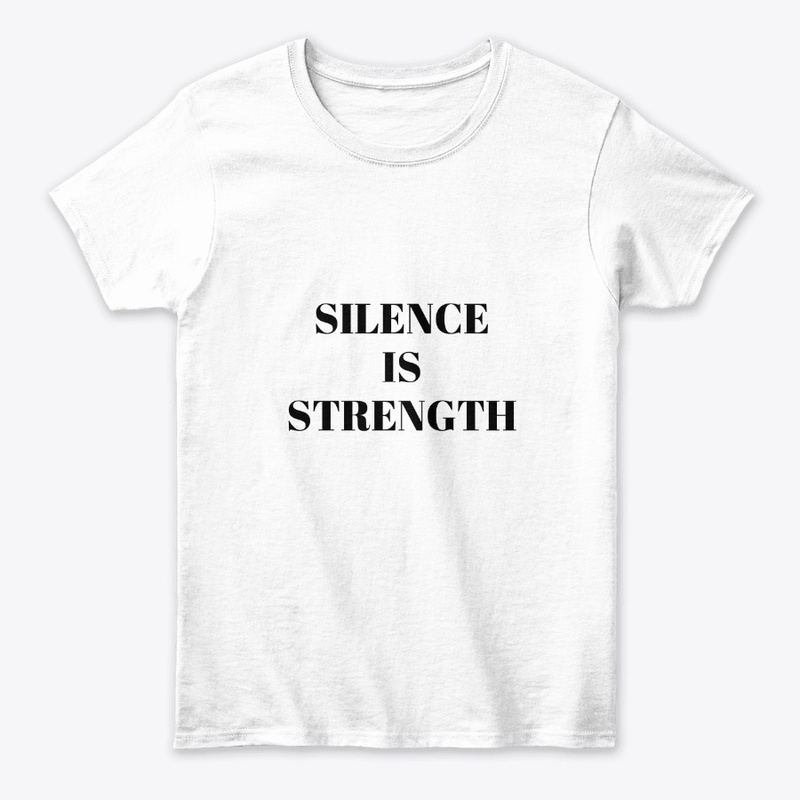 Silence is Strength